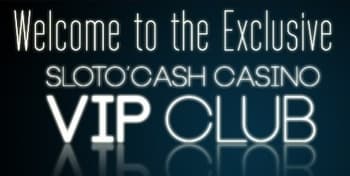 Sloto'Cash Casino VIP Club
